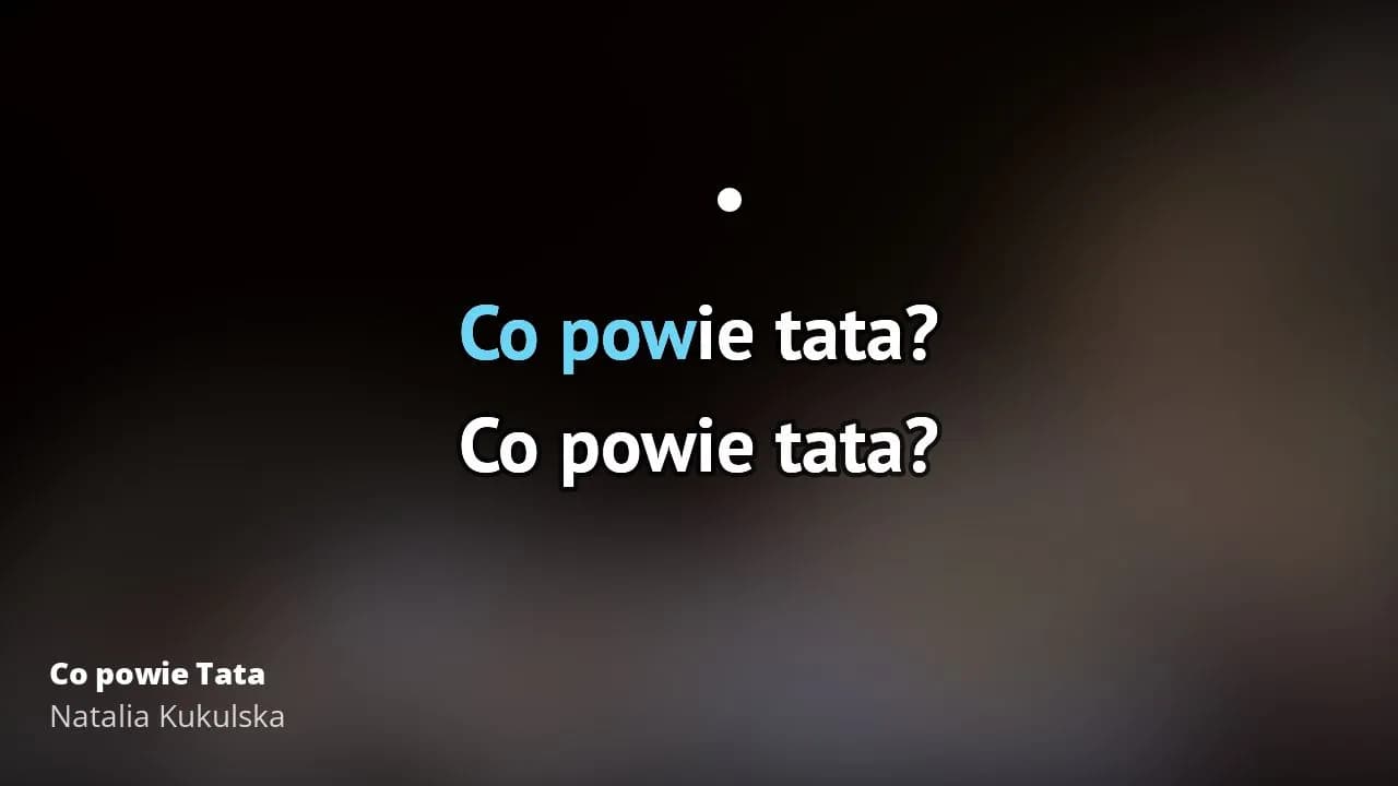 Podkład muzyczny co powie tata – gdzie znaleźć najlepsze wersje karaoke Podkład muzyczny co powie tata – gdzie znaleźć najlepsze wersje karaoke